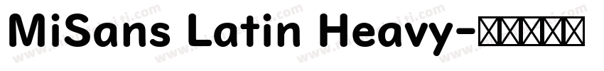 MiSans Latin Heavy字体转换